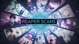 Reaper Scans: Revolutionizing the World of Digital Manga Translations